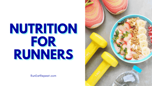 Nutrition for Runners – Run Fit Challenge Week 5 Meal Planning